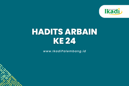 Hadits Arbain Ke 24 Haramnya Berbuat Zalim